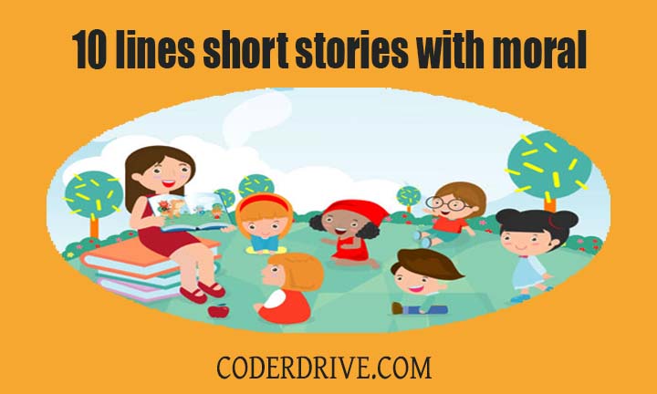 10 Line Short Story With Moral